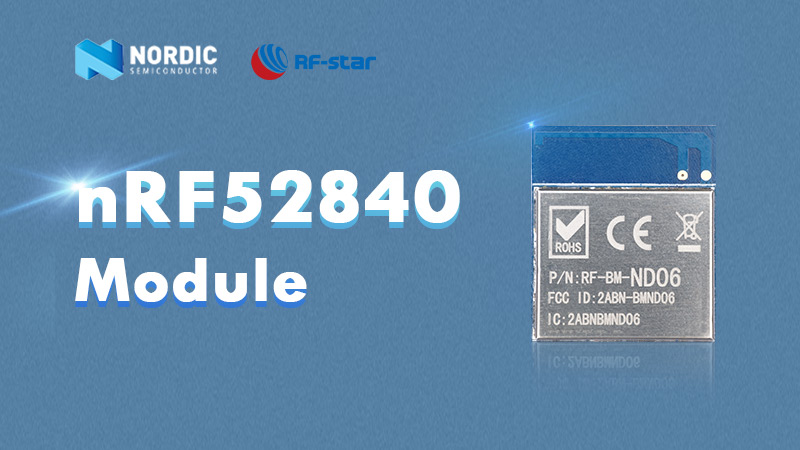 Breve visão geral dos módulos nRF52840 BLE 5.0 com tamanho pequeno e desempenho estável