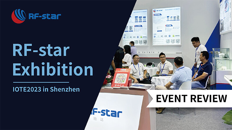 Comentário sobre a exposição RF-star na IOTE2023 em Shenzhen
