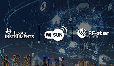Anúncio de Lançamento de Produtos Wi-SUN! ——RFstar se uniu à TI para desenvolver malha de área ampla!
