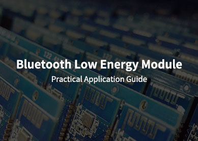 Guia de Aplicação Prática do Módulo Bluetooth Low Energy